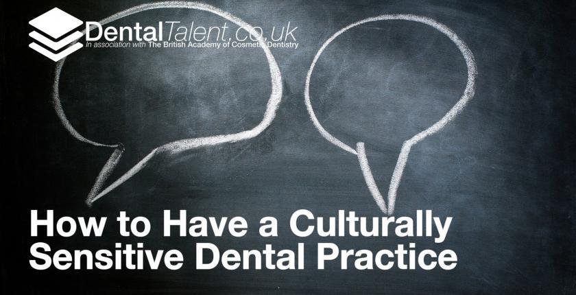 How to Have a Culturally Sensitive Dental Practice